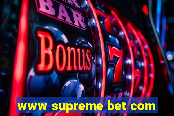 www supreme bet com